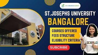 St Joseph's University Bangalore Full Review: Courses | Fees | Admission | Eligibility!