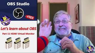 OBS Studio Part 11 - A dummy monitor/virtual monitor