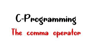 Mastering the Comma Operator in C Programming: A Quick Guide