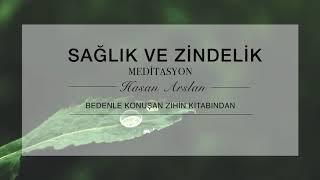 Sağlık ve Zindelik - Rahatlatıcı Meditasyon