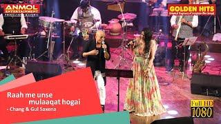 RAAH ME UNSE MULAQAT HOGAI राह में उनसे मुलाक़ात  I CHANG I GUL SAXENA I KUMAR SANU I ALKA YAGNIK