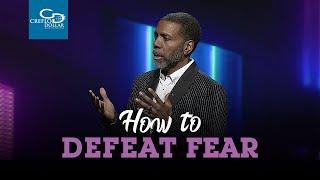 How to Defeat Fear - Sunday Service