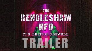 THE RENDLESHAM UFO:  THE BRITISH ROSWELL Official Trailer (2025)