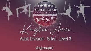 Kaylee Anne - Adult Division - Silks - Level 3 (1st Place)