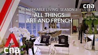 A pair of private bankers and their Paris-inspired home in Singapore | Remarkable Living