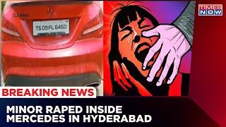 Minor Gang-Raped Inside A Mercedes In Hyderabad | Gangrape In Hyderabad | Breaking News