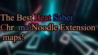 The Best Beat Saber Chroma/Noodle Extension Maps!