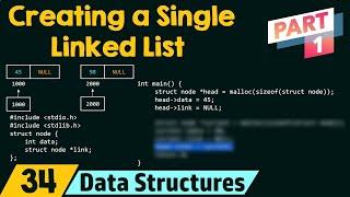 Creating a Single Linked List (Part 1)