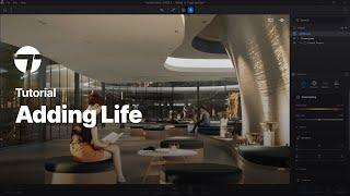 Adding Life | Twinmotion Tutorial