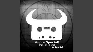 You're Special! (Fallout 4 Song) (Instrumental)