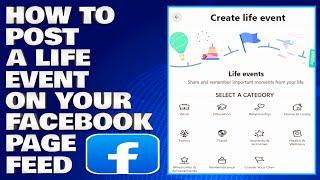 How To Post a Life Event on Your Facebook Page Feed