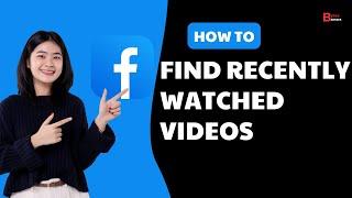 How To Find Recently Watched Videos On Facebook