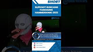 Entakan Musik Nu Metal Slipknot Guncang Panggung Hammersonic 2023