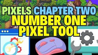 BEST EXTENSION TOOL FOR CHAPTER TWO of PIXELS Game MUST TRY to INCREASE PRODUCTIVITY