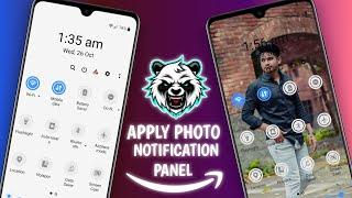 How To Apply Photo In Notification Panel In Any Android Phones?