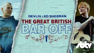 Devlin x Ed Sheeran | "The Great British Bar Off" | SBTV