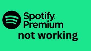 How to fix Spotify Premium not working