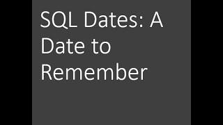 Everything on SQL dates including data types, functions, formats and converting integers or strings