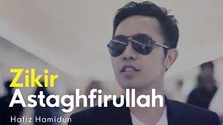 Hafiz Hamidun - Astaghfirullah (Album Zikir Terapi Diri)