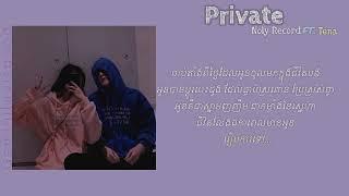 Noly Record - Private // ft. Tena (Lyrics Music)