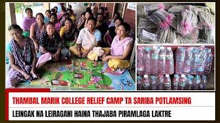 THAMBAL MARIK COLLEGE RELIEF CAMP TA SARIBA POTLAMSING LEINGAK NA LEIRAGANI HAIRAGA LAKPIDRE