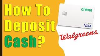 How to deposit money to Chime at Walgreens?