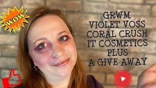 GRWM Violet Voss, It cosmetics and a giveaway!!!