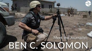 Meet the Journalist: Ben C. Solomon