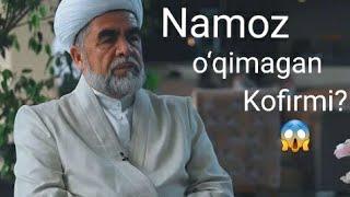 Namoz o‘qimagan kofirmi? | Shayx Muhammad sodiq Muhammad yusuf @islomuz