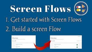 Screen flows| Build a screen Flow|Get started with Screen Flows|Salesforce|Trailhead