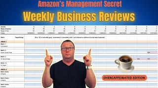 Amazon's Management Secret: Weekly Business Reviews