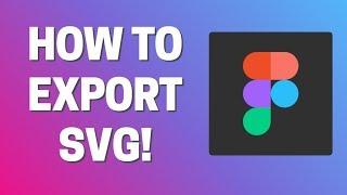 How To Export As SVG In Figma