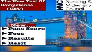 THE NEW NMC CBT| NEW PASS SCORE| TEST FEES| RESULTS| RESITS FORMAT| OVERSEAS NURSE| NMC UK|