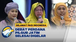 Debat Perdana Pilgub Jatim Selesai Digelar, Bahas Isu Sosial dan Pendidikan [Selamat Pagi Indonesi]