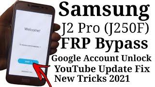 Samsung J2 Pro (J250F) FRP Bypass |  Youtube Update Fix | New Update | Without Pc