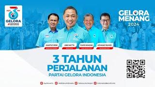 Video Perjalanan 3 Tahun Partai Gelora Indonesia | geloraTV