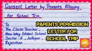 Parents Consent Letter for School Trip/ Consent letter for picnic/ letter for school trip,tour