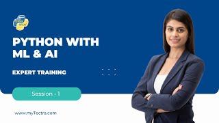 Python with ML & AI Training Tutorial | Online Demo Session - 1 | myTectra