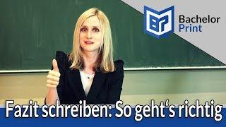 Fazit schreiben der Bachelorarbeit & Hausarbeit