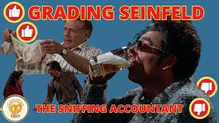 HERE'S TO FEELING GOOD ALL THE TIME | THE SNIFFING ACCOUNTANT | GRADING SEINFELD