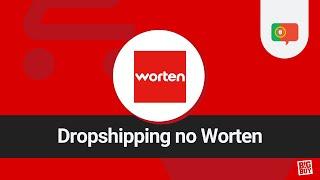 Dropshipping na Worten - Tutorial