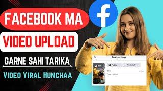 Facebook Ma Video Kasari Upload Garne ? How To Upload Video On Facebook Page 