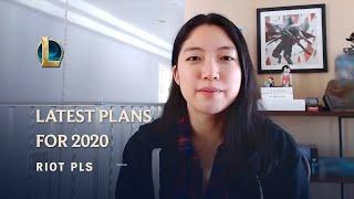 The Latest on League’s 2020 Plans | Riot Pls - League of Legends