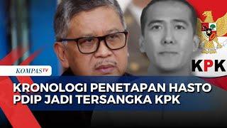 Respons PDIP-Kronologi KPK Sebut Hasto Kristiyanto Jadi Tersangka di Kasus Suap Harun Masiku