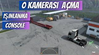 Ets 2 0 Kamerası Açma (CONSOLE+IŞINLANMA) 2023 /  EURO TRUCK SIMULATOR 2