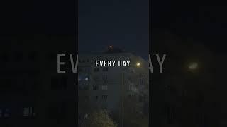 Every day, once a day... [as]