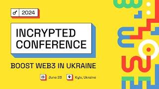 Incrypted Conference 2024 LIVE