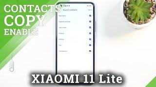 How to Copy Contacts on XIAOMI 11 Lite - Import/Export Contacts List