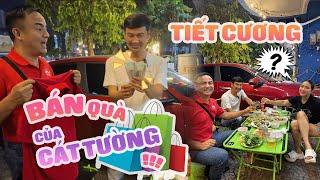 CÁT TƯỜNG TẶNG QUÀ TIẾT CƯƠNG - TIẾT CƯƠNG BÁN LẤY TIỀN ĐÃI CÁT TƯỜNG !!!