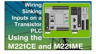 Using sinking inputs on a Transistor style Schneider Modicon M221 PLC (Video 5 in a series)